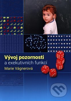 Vývoj pozornosti a exekutivních funkcí