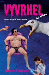 Vyvrhel na tripu