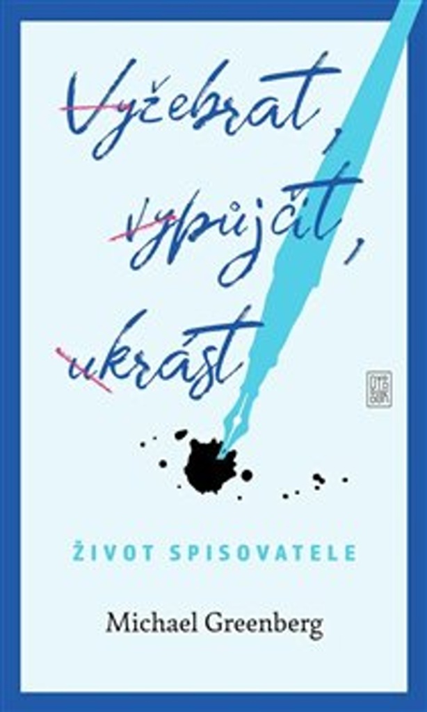 Vyžebrat, vypůjčit, ukrást