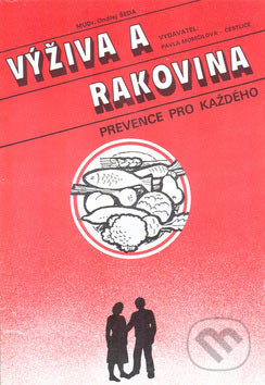 Výživa a rakovina (Prevence pro každého)