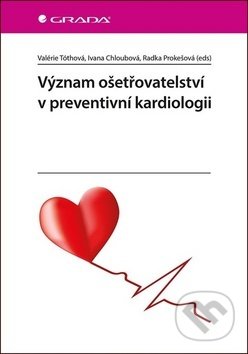 Význam ošetřovatelství v preventivní kardiologii
