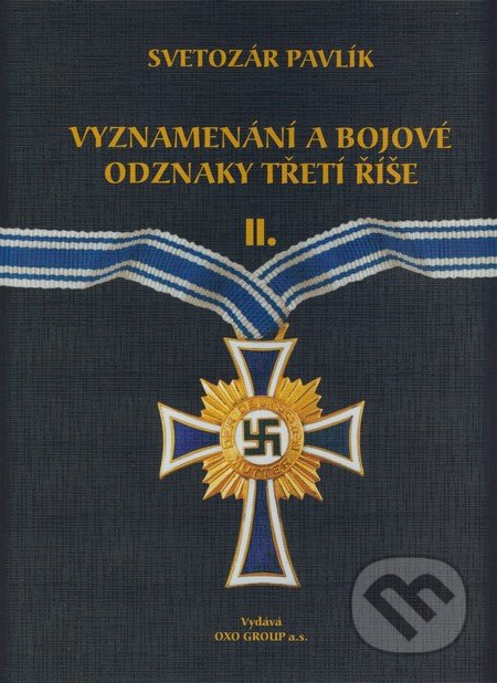 Vyznamenání a bojové odznaky Třetí říše II.