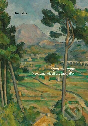 Významy krajiny (K fenomenológii krajinomaľby)