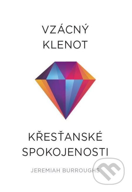 Vzácný klenot křesťanské spokojenosti