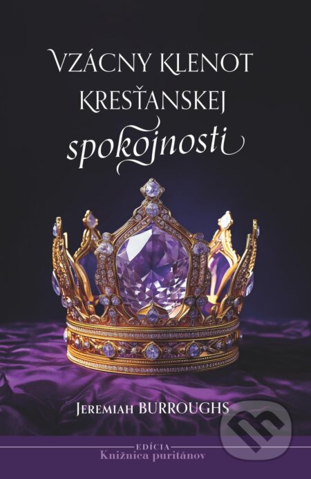 Vzácny klenot kresťanskej spokojnosti