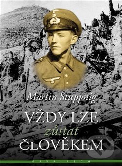 Vždy lze zůstat člověkem