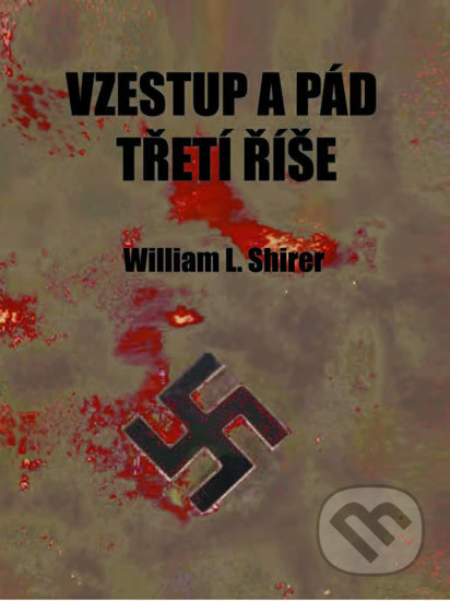 Vzestup a pád třetí říše
