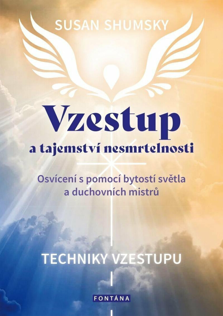 Vzestup a tajemství nesmrtelnosti - Susan Shumsky