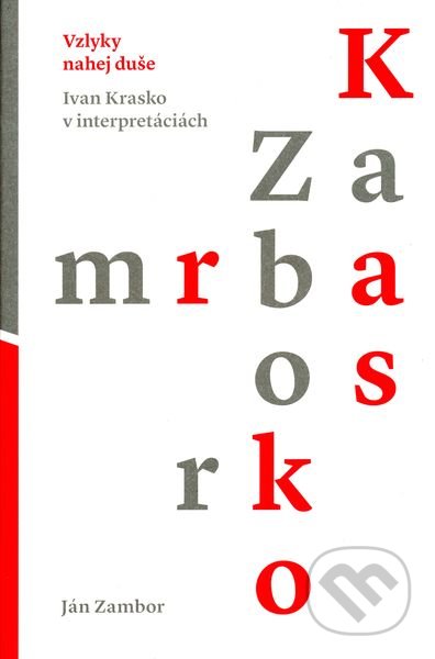 Vzlyky nahej duše (Ivan Krasko v interpretáciách)