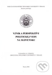 Vznik a perspektívy politickej vedy na Slovensku