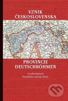 Vznik Československa a provincie Deutschböhmen