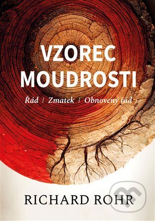 Vzorec moudrosti (Řád, zmatek, obnovený řád)