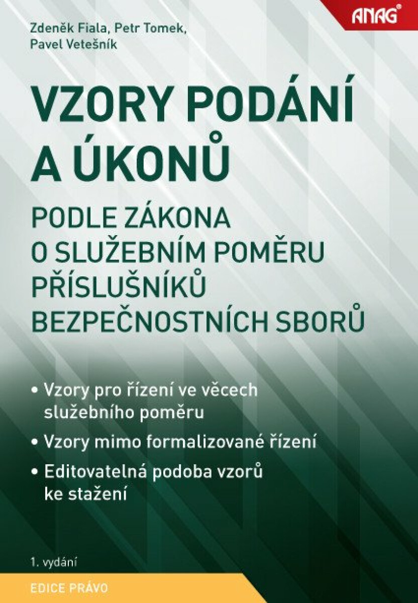 Vzory podání a úkonů podle zákona o služebním poměru příslušníků bezpečnostních sborů - Zdeněk Fiala, JUDr. Bc. Pavel Vetešník Ph.D., JUDr. Petr Tomek