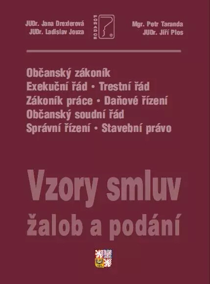Vzory smluv, žalob a podání - komentované vzory smluv + editovatelné CD - Jiří Plos, Ladislav Jouza, Petr Taranda, Drexlerová Jana