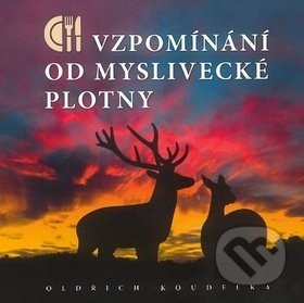 Vzpomínání od myslivecké plotny