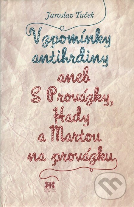 Vzpomínky antihrdiny