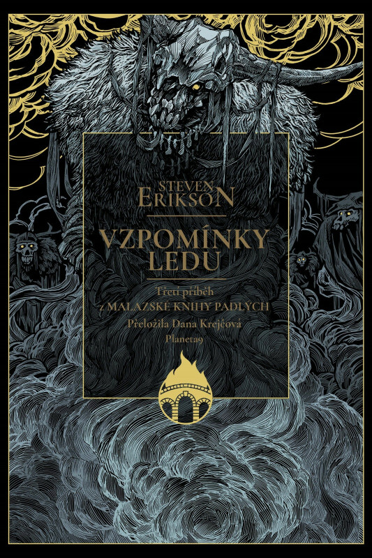 Vzpomínky ledu - Třetí příběh z Malazské knihy padlých - Steven Erikson
