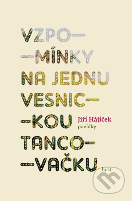 Vzpomínky na jednu vesnickou tancovačku (Povídky)