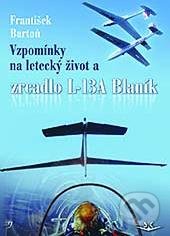 Vzpomínky na letecký život (Zrcadlo L-13A Blaník)