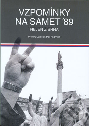 Vzpomínky na samet '89 (Nejen z Brna)