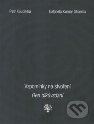 Vzpomínky na stvoření. Den díkůvzdání.