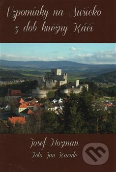 Vzpomínky na Sušicko z dob kněžny Káči