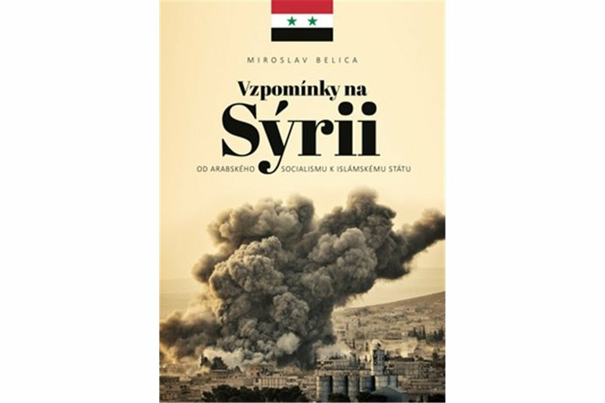Vzpomínky na Sýrii - Miroslav Belica