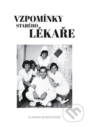Vzpomínky starého lékaře