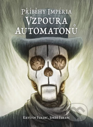 Vzpoura automatonů (Příběhy impéria)