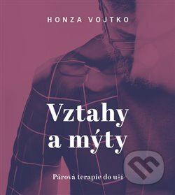 Vztahy a mýty (Párová terapie do kapsy)