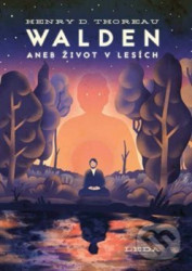 Walden aneb Život v lesích
