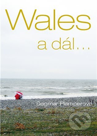 Wales a dál...