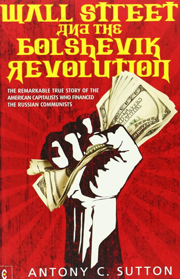 Wall Street and the Bolshevik Revolution