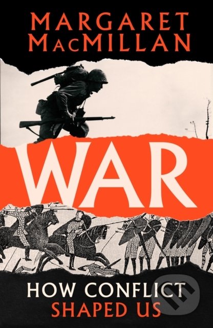 War (How Conflict Shaped Us)