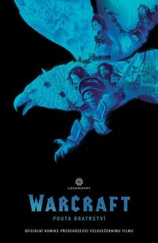 Warcraft: Pouta bratrství