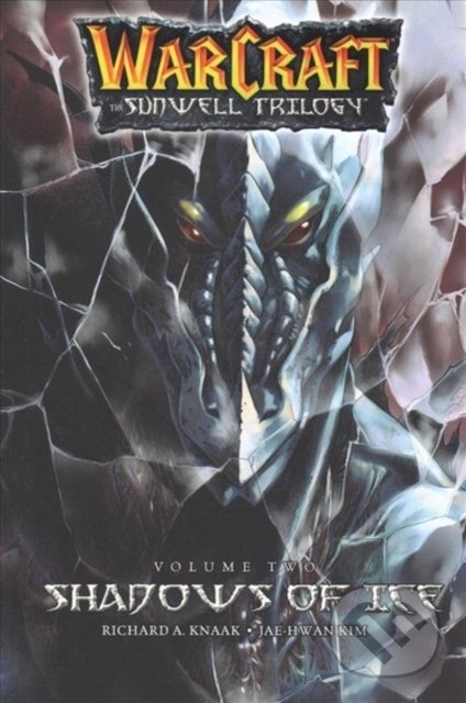 WarCraft: The Sunwell Trilogy 2 (Shadows of Ice)