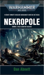 Warhammer 40 000: Nekropole (Román z cyklu Gauntovi duchové) - kniha z kategorie Sci-fi a fantasy