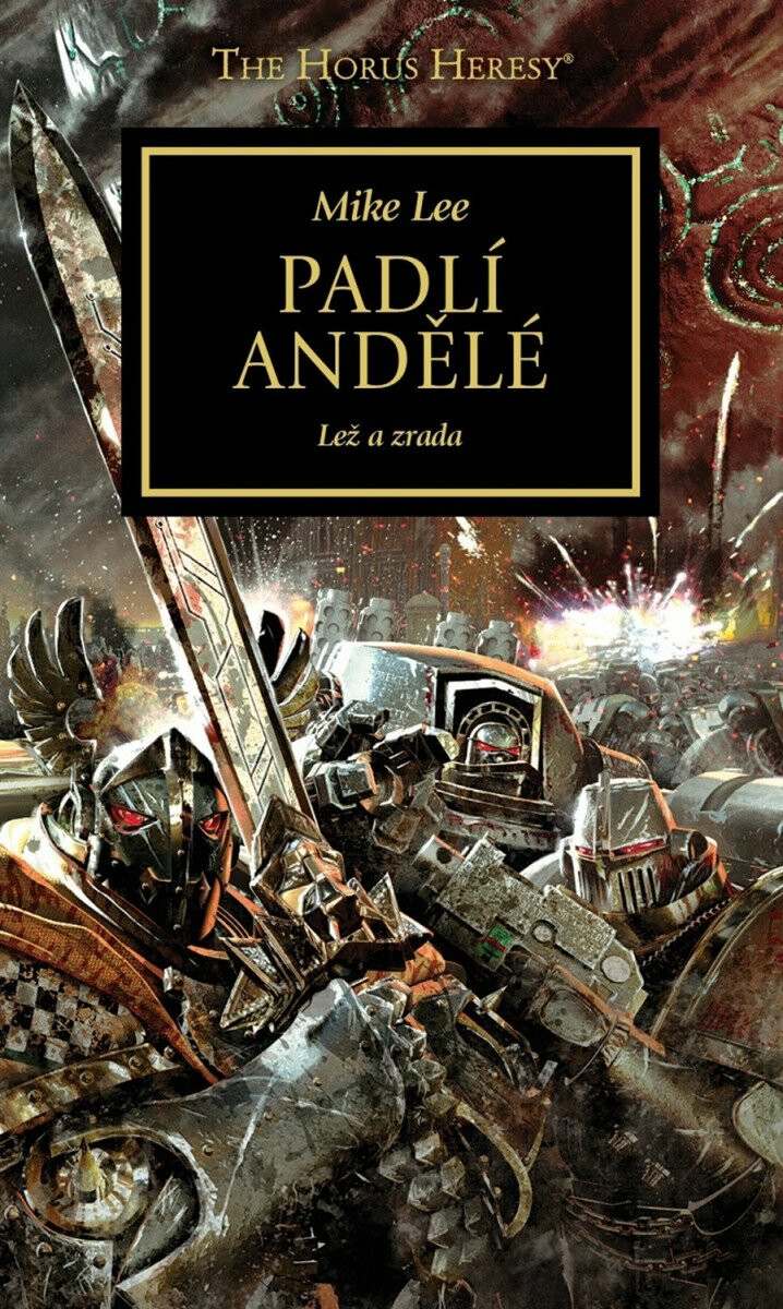 Warhammer 40.000 - Padlí andělé - lež a zrada - Mike Lee
