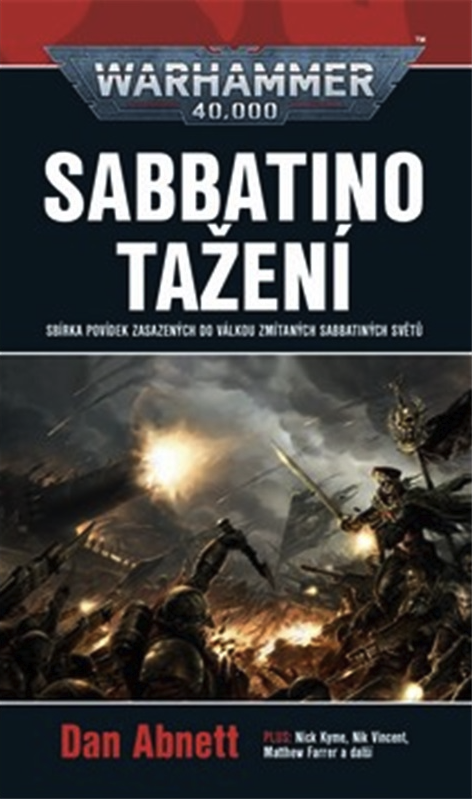 Warhammer 40.000 - Sabbatino tažení - Matthew Farrer, Dan Abnett, Nick Kyme, Nik Vincent