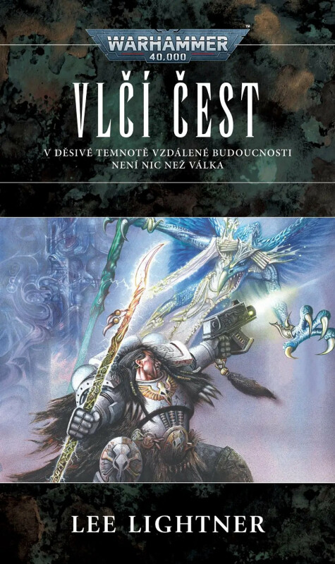 Warhammer 40.000 - Vlčí čest - Lee Lightner