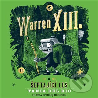 Warren XIII. a šeptající les