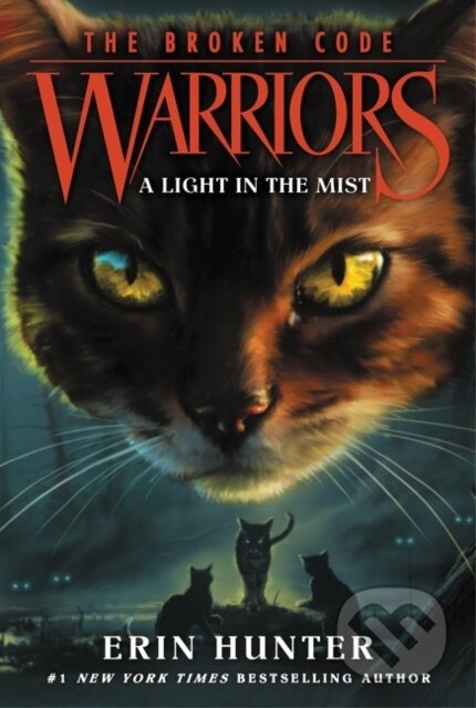 Warriors: The Broken Code #6: A Light in the Mist