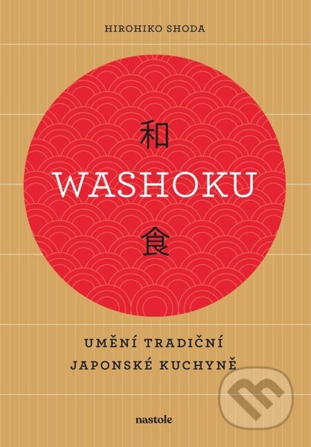 Washoku - Umění tradiční japonské kuchyně