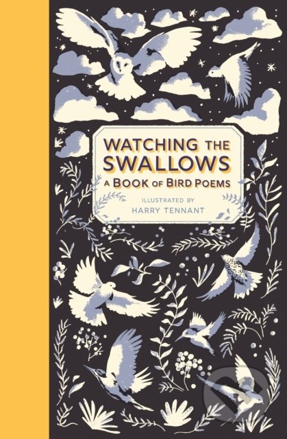 Watching the Swallows (A Book of Bird Poems)