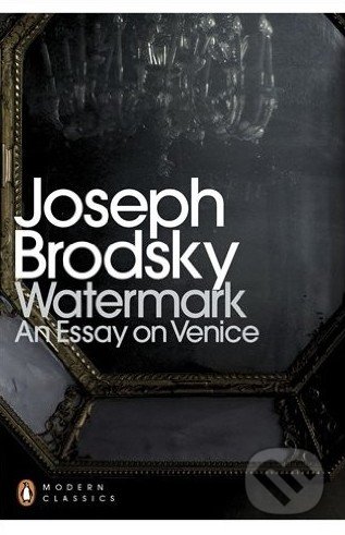 Watermark (An Essay on Venice)
