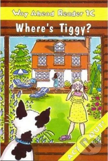 Way Ahead Readers 1C: Where´s Tiggy?