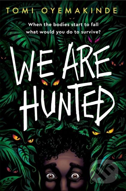 We Are Hunted