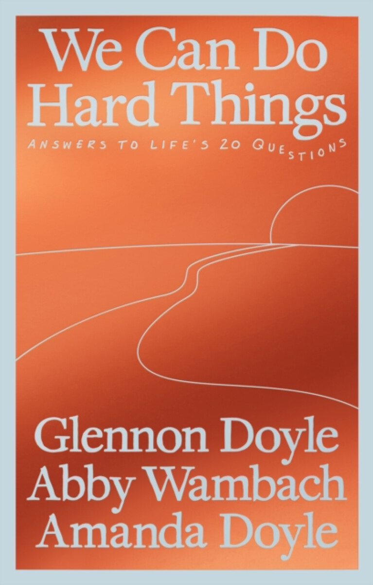 We Can Do Hard Things