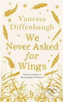 We Never Asked for Wings