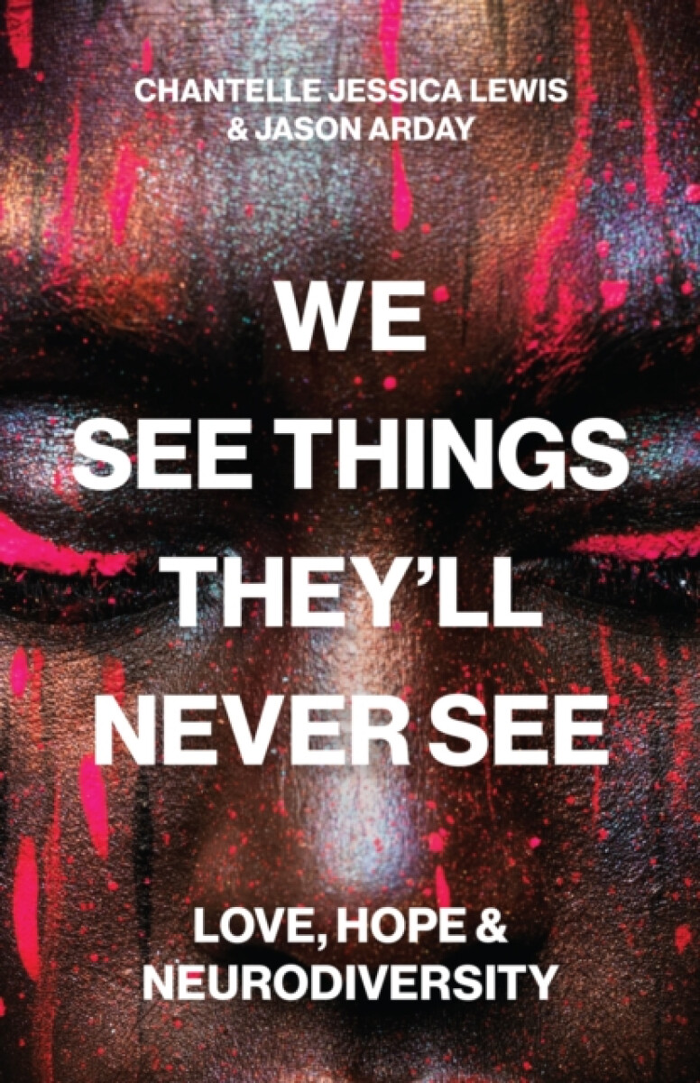 We See Things Theyâ€™ll Never See